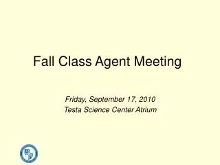 Fall Class Agent Meeting