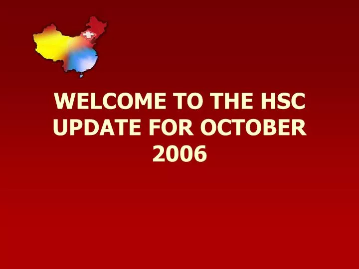 welcome to the hsc update for october 2006