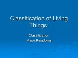 Classification of Living Things: