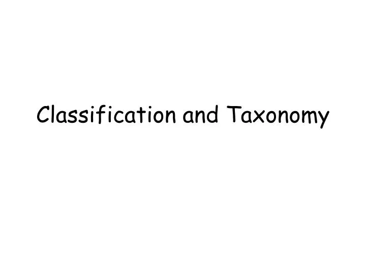 classification and taxonomy