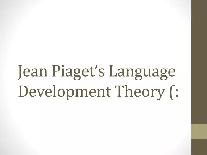 jean piaget s language development theory
