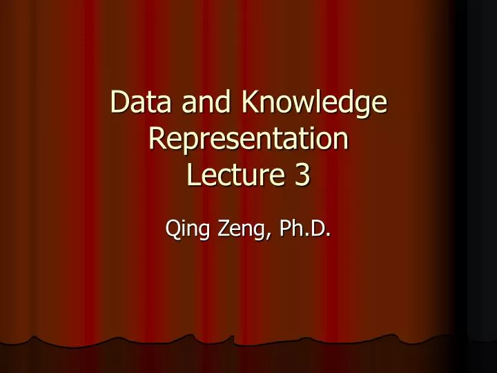 data and knowledge representation lecture 3