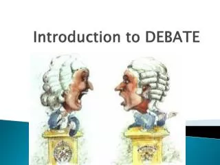 Introduction to DEBATE