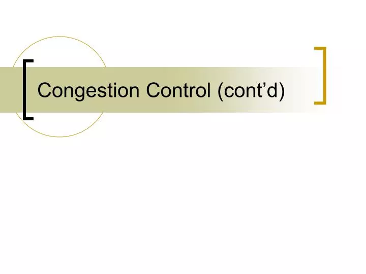 congestion control cont d