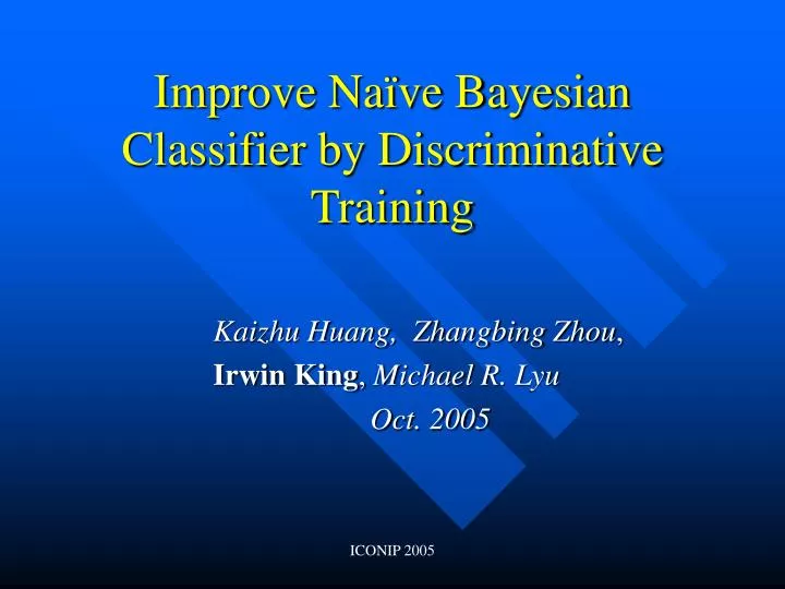 improve na ve bayesian classifier by discriminative training