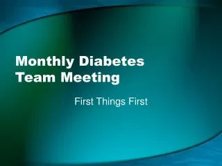 Monthly Diabetes Team Meeting