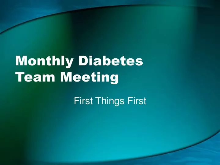 monthly diabetes team meeting