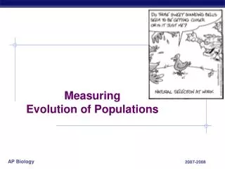 Measuring Evolution of Populations