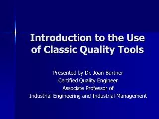 Introduction to the Use of Classic Quality Tools