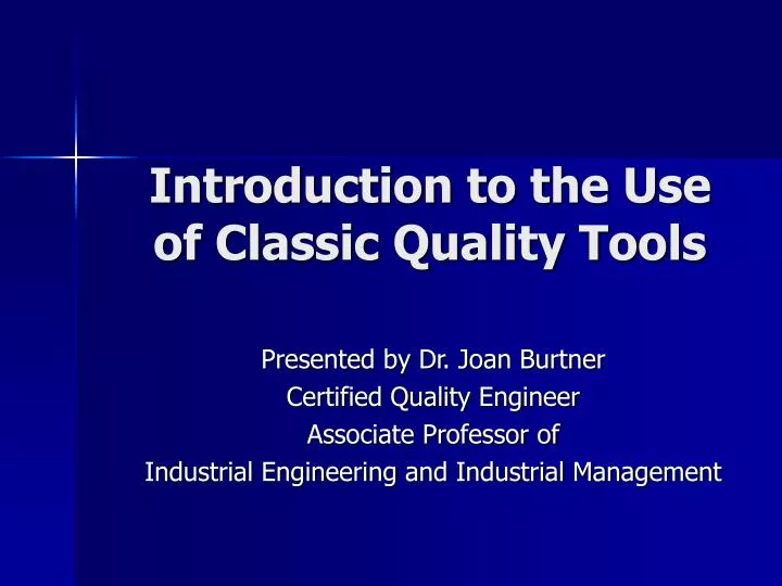 introduction to the use of classic quality tools