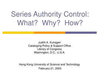 Series Authority Control: What? Why? How?