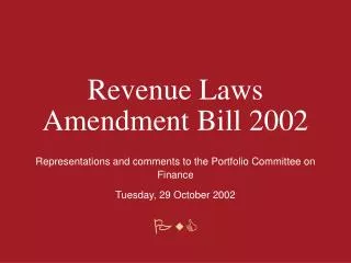 Revenue Laws Amendment Bill 2002