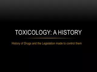 Toxicology: A History