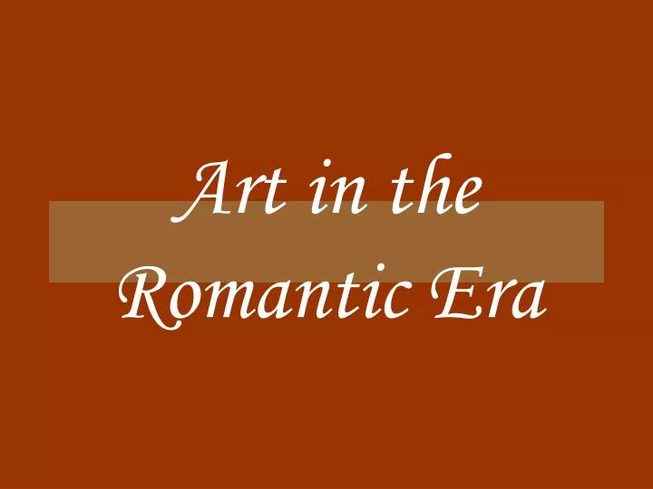 art in the romantic era