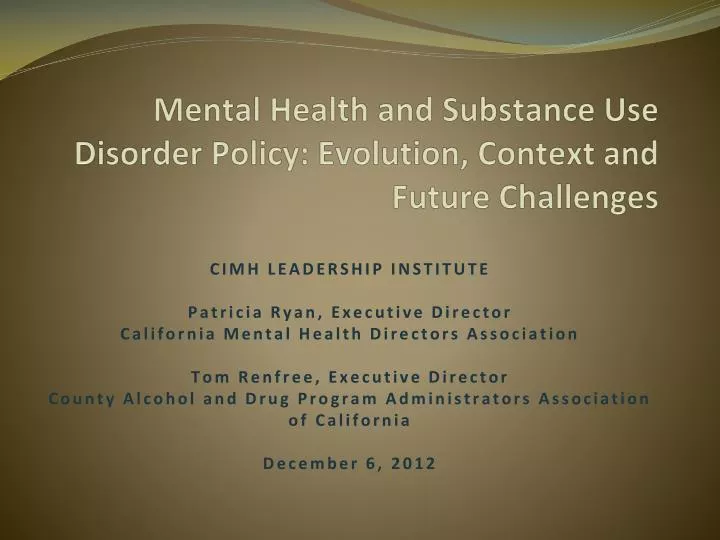 mental health and substance use disorder policy evolution context and future challenges