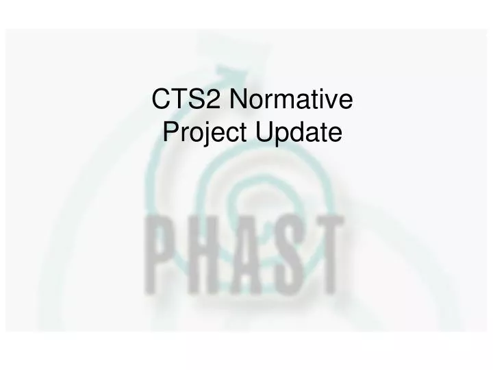 cts2 normative project update