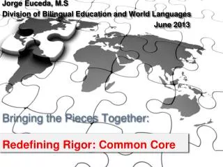 Bringing the Pieces Together: Redefining Rigor: Common Core