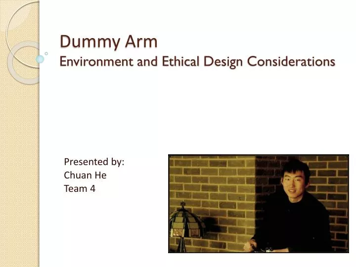 dummy arm environment and ethical design considerations