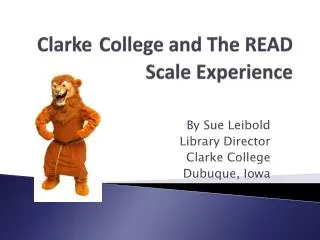 Clarke College and The READ Scale Experience