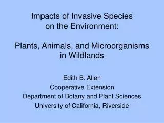 Impacts of Invasive Species on the Environment: Plants, Animals, and Microorganisms in Wildlands