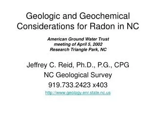 Jeffrey C. Reid, Ph.D., P.G., CPG NC Geological Survey 919.733.2423 x403