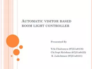 Automatic visitor based room light controller