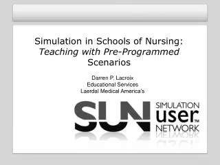 Simulation in Schools of Nursing: Teaching with Pre-Programmed Scenarios