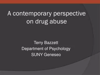 A contemporary perspective on drug abuse