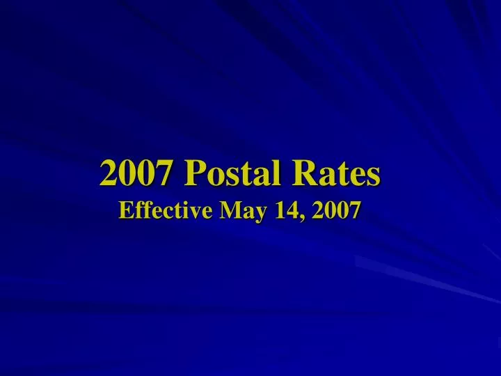 2007 postal rates effective may 14 2007