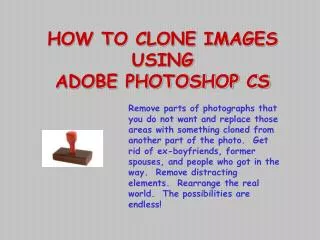 HOW TO CLONE IMAGES USING ADOBE PHOTOSHOP CS