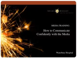 MEDIA TRAINING: How to Communicate Confidently with the Media