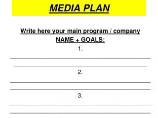 MEDIA PLAN