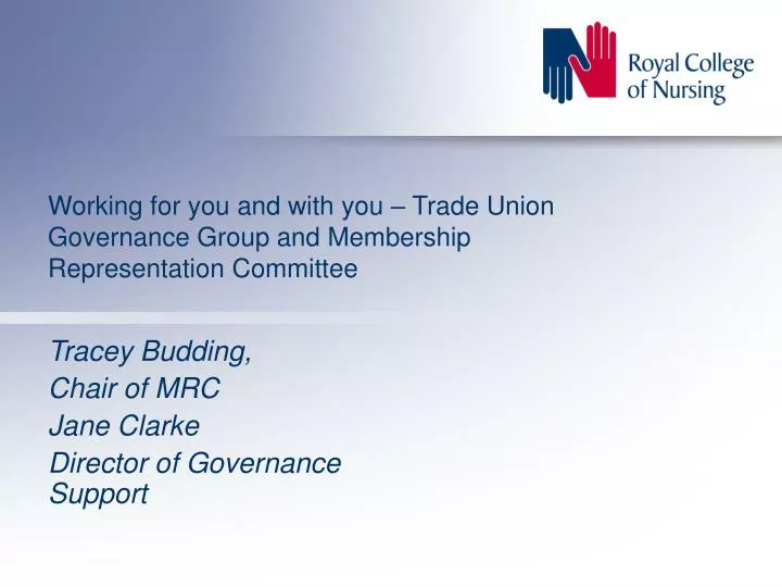working for you and with you trade union governance group and membership representation committee