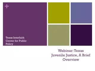 Webinar : Texas Juvenile Justice, A Brief Overview