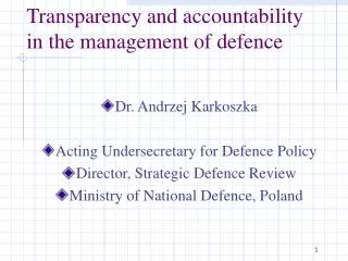 Transparency and accountability in the management of defence