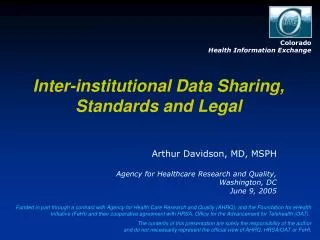 Inter-institutional Data Sharing, Standards and Legal