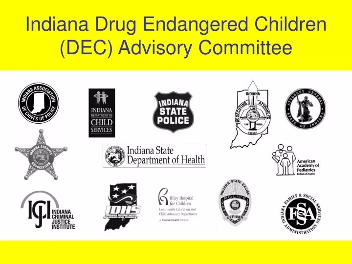indiana drug endangered children dec advisory committee