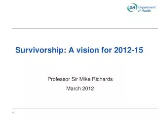 Survivorship: A vision for 2012-15