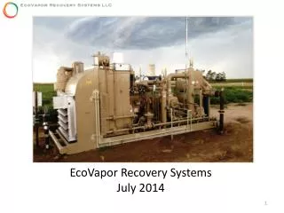 EcoVapor Recovery Systems July 2014