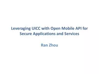 Leveraging UICC with Open Mobile API for Secure Applications and Services