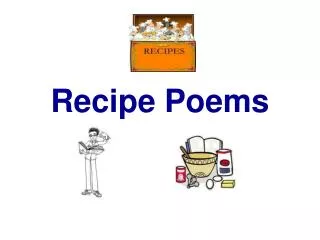 Recipe Poems