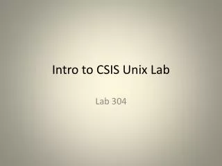 Intro to CSIS Unix Lab