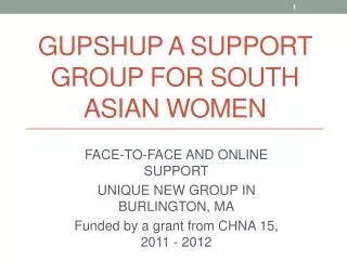 GUPSHUP A SUPPORT GROUP FOR SOUTH ASIAN WOMEN