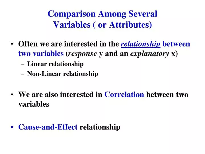 comparison among several variables or attributes