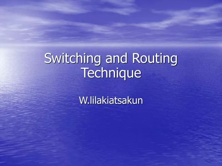 switching and routing technique