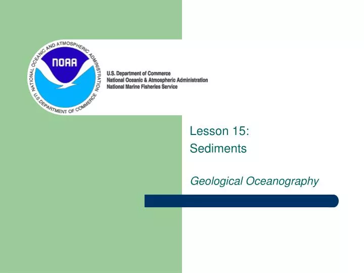 lesson 15 sediments geological oceanography