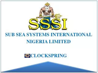 SUB SEA SYSTEMS INTERNATIONAL NIGERIA LIMITED CLOCKSPRING