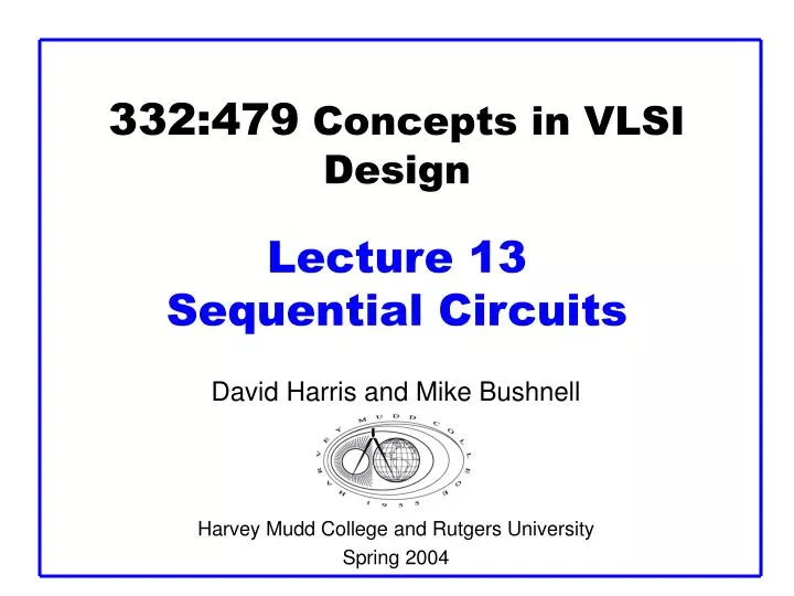 332 479 concepts in vlsi design lecture 13 sequential circuits