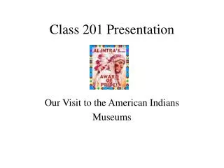 Class 201 Presentation