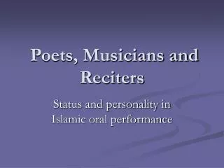 Poets, Musicians and Reciters